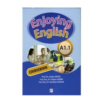 ENJOYING ENGLISH A1.1 COURSEBOOK + WORKBOOK - AYDAN ERSÖZ, GÜLŞEN DEMIR, NESLIHAN ÖZKAN