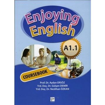 ENJOYING ENGLISH A1.1 COURSEBOOK + WORKBOOK - AYDAN ERSÖZ, GÜLŞEN DEMIR, NESLIHAN ÖZKAN