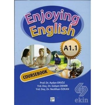 ENJOYING ENGLISH A1.1 COURSEBOOK + WORKBOOK - AYDAN ERSÖZ, GÜLŞEN DEMIR, NESLIHAN ÖZKAN