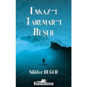 Enkaz-ı Tarumar-ı Beşer - Nilüfer Buğur