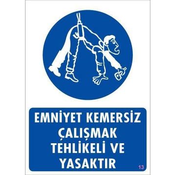 Ennalbur PVC 25x35 13 İkaz Levhası