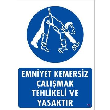 Ennalbur PVC 25x35 13 İkaz Levhası