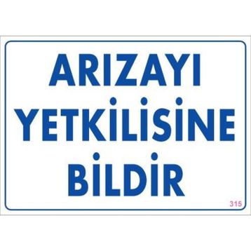 Ennalbur PVC 25x35 315 İkaz Levhası