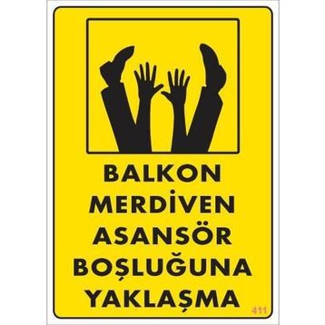 Ennalbur PVC 25x35 411 İkaz Levhası