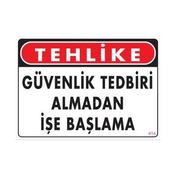 Ennalbur PVC 25x35 414 İkaz Levhası
