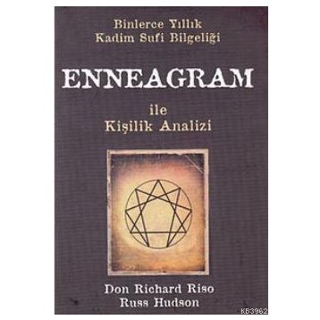 ENNEAGRAM ILE KIŞILIK ANALIZI BINLERCE YILLIK KADIM SUFI BILGELIĞI - DON RICHARD RISO;RUSS HUDSON
