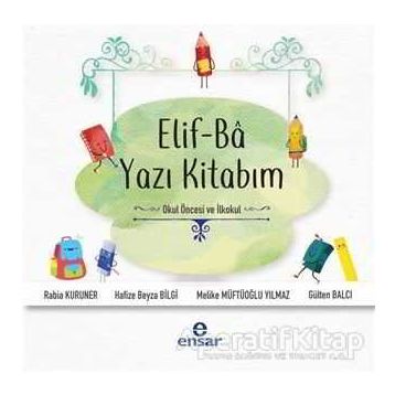 Ensar Neşriyat Elif Ba Yazı Kitabım Okul Öncesi ve İlkokul