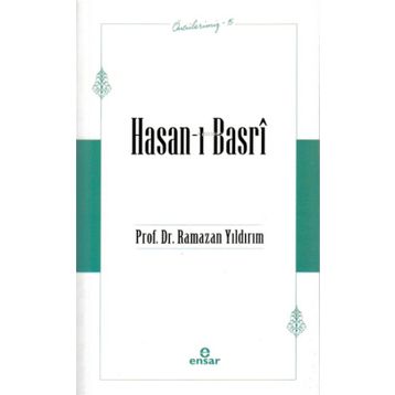 Ensar Neşriyat Öncülerimiz-15 Hasan-ı Basri