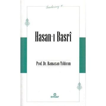 Ensar Neşriyat Öncülerimiz-15 Hasan-ı Basri