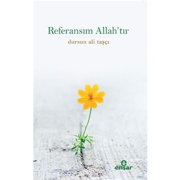 Ensar Neşriyat Referansım Allah'tır