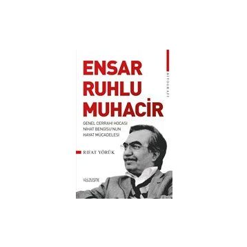 Ensar Ruhlu Muhacir - Rıfat Yörük