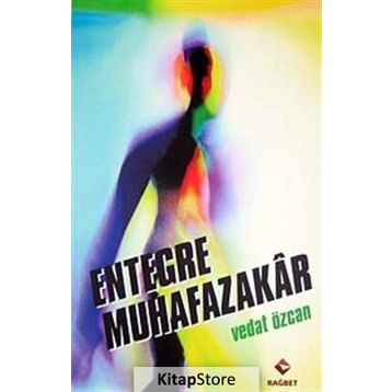 ENTEGRE MUHAFAZAKAR - VEDAT ÖZCAN