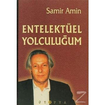 ENTELEKTÜEL YOLCULUĞUM - SAMIR AMIN