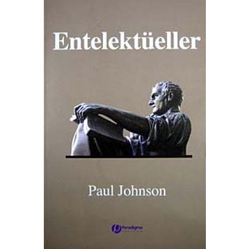 ENTELEKTÜELLER - PAUL JOHNSON