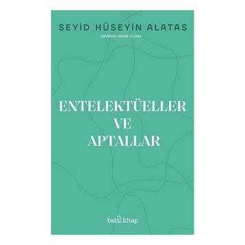 Entelektüeller ve Aptallar - Babil Kitap