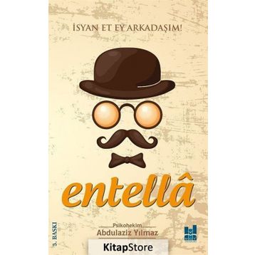Entella - İsyan Et Ey Arkadaşım! - Abdulaziz Yılmaz