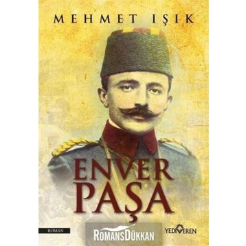 Enver Paşa - Mehmet Işık