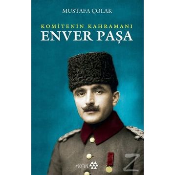 Enver Paşa - Mustafa Çolak