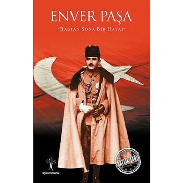 Enver Paşa - Mustafa Çolak