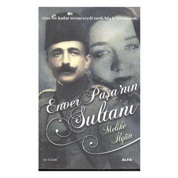 ENVER PAŞANIN SULTANI - MELIKE İLGÜN