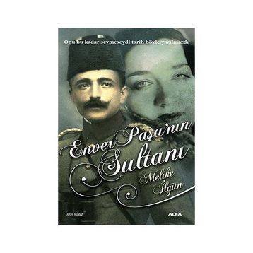ENVER PAŞANIN SULTANI - MELIKE İLGÜN