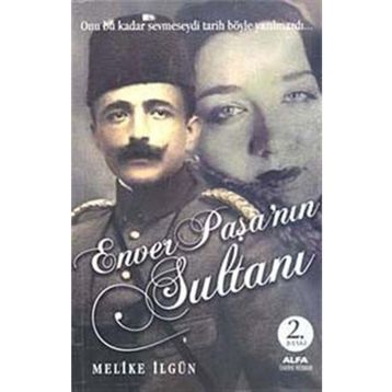 ENVER PAŞANIN SULTANI - MELIKE İLGÜN