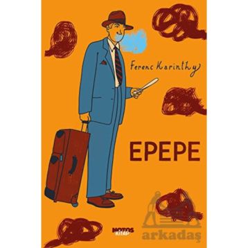Epepe - Ferenc Karinthy