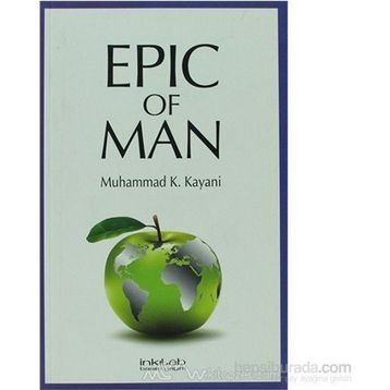 EPIC OF MAN - MUHAMMAD K. KAYANI