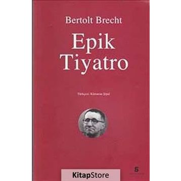 EPIK TIYATRO - BERTOLT BRECHT