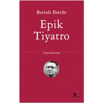 EPIK TIYATRO - BERTOLT BRECHT