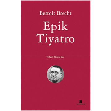 EPIK TIYATRO - BERTOLT BRECHT