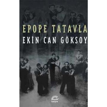 Epope Tatavla - Ekin Can Göksoy