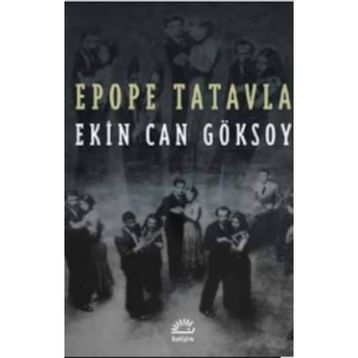 Epope Tatavla - Ekin Can Göksoy