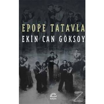 Epope Tatavla - Ekin Can Göksoy