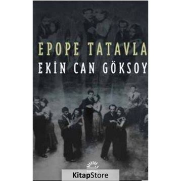 Epope Tatavla - Ekin Can Göksoy