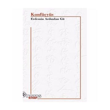 ERDEMIN ARDINDAN GIT - KONFÜÇYÜS