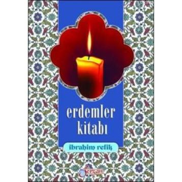ERDEMLER KİTABI - İBRAHİM REFIK