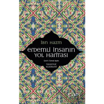Erdemli İnsanın Yol Haritası - İbn Hazm