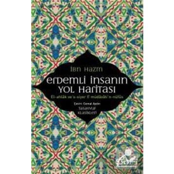 Erdemli İnsanın Yol Haritası - İbn Hazm
