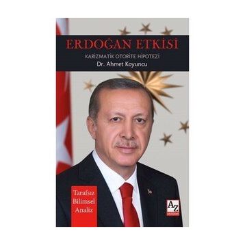 Erdoğan Etkisi Ahmet Koyuncu