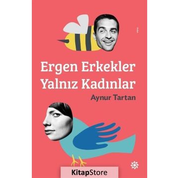 Ergen Erkekler Yalnız Kadınlar - Aynur Tartan
