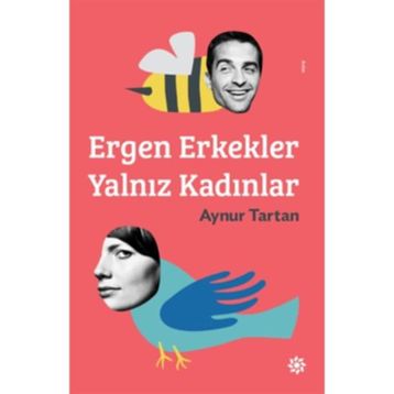 Ergen Erkekler Yalnız Kadınlar - Aynur Tartan