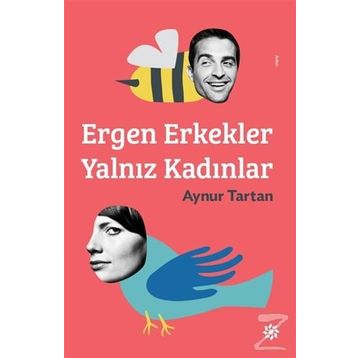 Ergen Erkekler Yalnız Kadınlar - Aynur Tartan