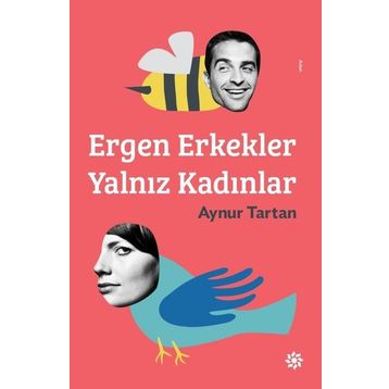 Ergen Erkekler Yalnız Kadınlar - Aynur Tartan