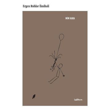 Ergen Ruhlar İlmihali - Mim Kara