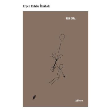 Ergen Ruhlar İlmihali - Mim Kara