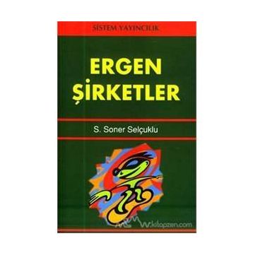 ERGEN ŞİRKETLER - S. SONER SELÇUKLU