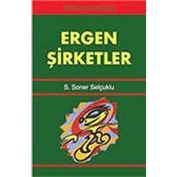 ERGEN ŞİRKETLER - S. SONER SELÇUKLU