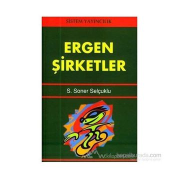 ERGEN ŞİRKETLER - S. SONER SELÇUKLU