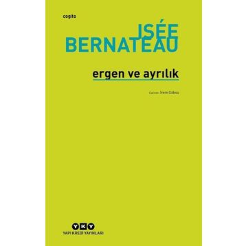 Ergen ve Ayrılık Isée Bernateau